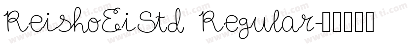 ReishoEiStd Regular字体转换